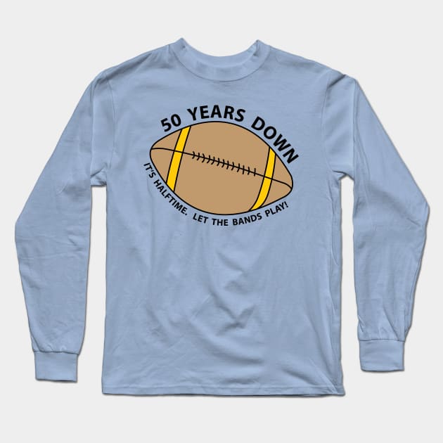 50th Birthday Football Long Sleeve T-Shirt by Barthol Graphics